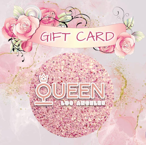 QUEEN GIFT CARDS